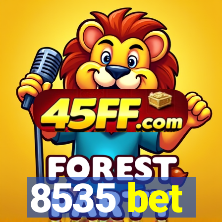 8535 bet